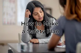 How to Make a Safety Plan