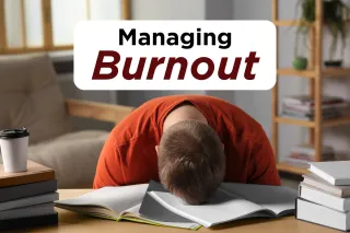 Managing Burnout