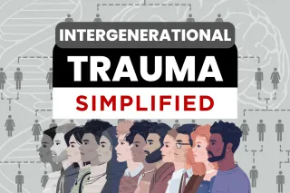 Intergenerational Trauma - Simplified