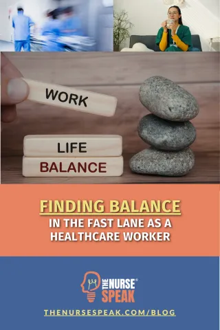 Finding the Balance in the Fast Lane as a Healthcare Worker