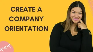 Creating a Company Orientation