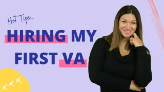 Hiring Your First VA!