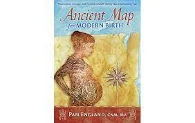 "Ancient Map for Modern Birth" by Pam England Book Review