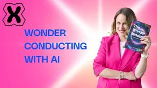 What Is Wonder Conducting™? And Why the World Needs More of It