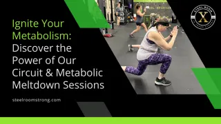Ignite Your Metabolism: Discover the Power of Our Circuit & Metabolic Meltdown Sessions