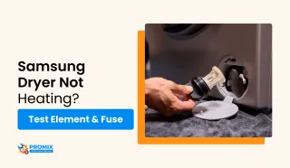 Samsung Dryer Not Heating? Test the Element & Thermal Fuse