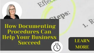 How Documenting Procedures Can Help Your Business Thrive 