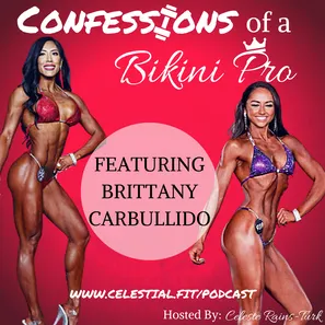 BRITTANY CARBULLIDO; Strength in Structure, Pursuing Multiple Passions, Inspired Mom