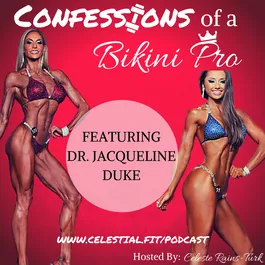 DR. JACQUELINE DUKE; Clinical Psychologist, Adapting to Life's Changes, Benefits of Bodybuilding