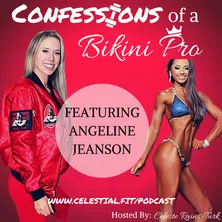ANGELINE JEANSON; Perfecting Posing Routines, From Debilitating Car Accident to Engineer and Bikini Pro, Systemize for Success, and Are You Ready to Go Pro?