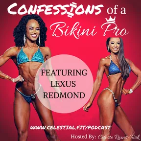 LEXUS REDMOND; Bodybuilding as an Antidepressant, Coach Goes MIA, Competition Strategy Change with COVID Cancellations, Handling Shame from Loved Ones