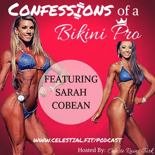 SARAH COBEAN; Cutting Weeds for Coaching, Ignoring Body's Needs, Nailing the Look, Body Image Acceptance on Prep, and Training Split Design