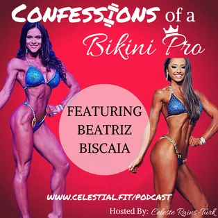 BEATRIZ BISCAIA; Youngest Bikini Pro, What Really Happens when you go Pro, Fighting for Your Goals, Personal Responsibility, and Connecting with Others through Bodybuilding