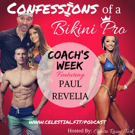COACH'S WEEK WITH PAUL REVELIA; Evolving as a Coach, When is it the Right Time to Prep?, Having a Competitive Advantage, Giving up HIIT Cardio, Understanding Client Needs, and Creating a Deficit