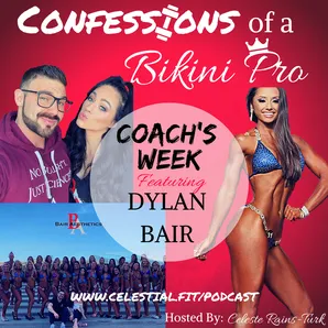 COACH'S WEEK WITH DYLAN BAIR; 'No Bullshit, Just Science', Being Nationally Qualified, Healthy yet Extreme, Registered Dietitian's Approach, Coming Back After a Rebound, Girlfriend as Client, Communication