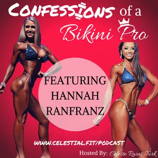 HANNAH RANFRANZ; Reverse Dieting Into Shows, Personality on Stage, Waterloading, Being Positive, Lasting Impact and Intrinsic Motivation