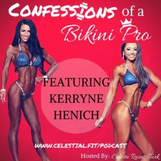 KERRYNE HENICH; Intuitive Eating on Prep, Ending Toxic Relationships, Qualifying for the Olympia with 10+ Shows