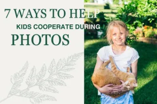 Seven Ways to Help Kids Cooperate During Photos