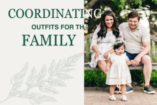 Coordinating Outfits for Family Photos