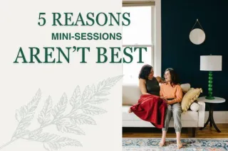 5 Reasons Mini-Sessions are Not the Best Option