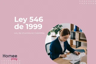 Ley 546 de 1999 - Facilitando el Acceso a la Vivienda en Colombia