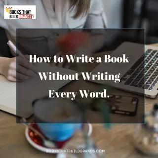 How to Write a Book Without Writing Every Word