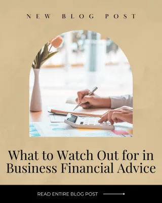 What to Watch Out for in Business Financial Advice