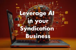 Here are some ways to leverage AI for your syndication business.