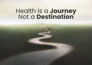 Health Is a Journey, Not a Destination
