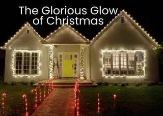 The Glorious Glow of Christmas