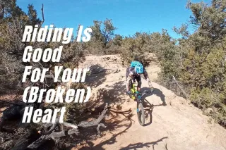 Riding Is Good for Your (Broken) Heart