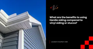 What are the benefits to using Hardie siding compared to vinyl siding or stucco?