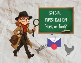 Special Investigation Report: Phish or Foul?