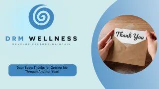 Dear Body: Thanks for Getting Me Through Another Year!