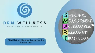 SMART Goals: Because Resolutions Are So Last Year