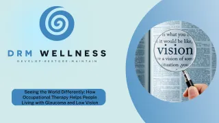 Seeing the World Differently: How Occupational Therapy Helps People Living with Glaucoma and Low Vision
