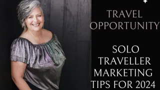 Solo Traveller Marketing Tips for 2024