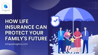 How Life Insurance Can Protect Your Family's Future