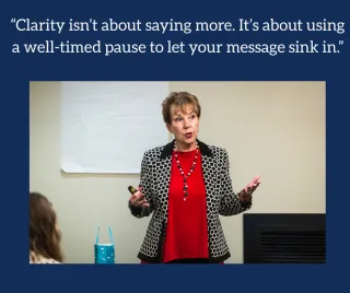 Speak Clearly and Confidently: Even When the Stakes Are High