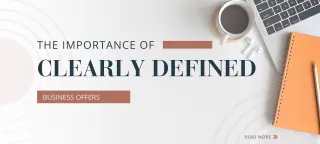 The Importance of Clearly Defined Business Offers