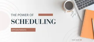 The Power of Scheduling Your Business