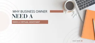 Why business owner need a Virtual Assistant
