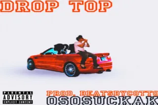 Experience Summer Vibes with "Drop Top" by OsosuckaK