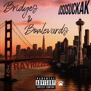 OsosuckaK & Rayrizzle Connect on Bridges & Boulevards