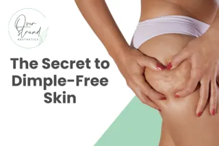 The Secret to Dimple-Free Skin: Effective Cellulite Solutions