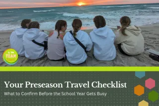Your Preseason Travel Checklist: What to Confirm Before the School Year Gets Busy