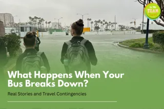 What Happens When Your Bus Breaks Down? Real Stories and Travel Contingencies