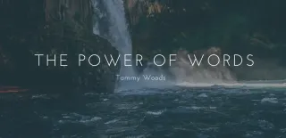The Power of Words