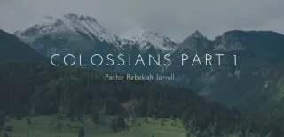 Colossians Part 1