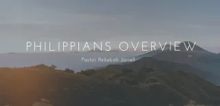 Philippians Overview
